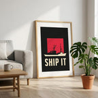 Ship It framed art print by Bandley3 — mockup view 44